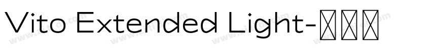 Vito Extended Light字体转换 Vito Extended Light字体转换
